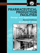 Pharmaceutical Production Facilities: Design and Applications