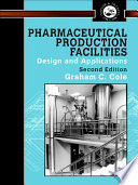Pharmaceutical Production Facilities  Design and Applications Book