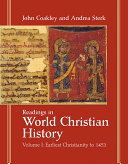 Readings in World Christian History  Earliest Christianity to 1453 Book