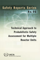 Technical Approach to Probabilistic Safety Assessment for Multiple Reactor Units Book