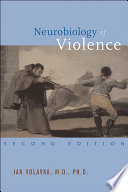 Neurobiology of Violence Book