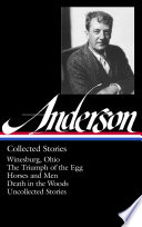 Sherwood Anderson: Collected Stories (LOA #235)