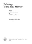 Pathology of the Bone Marrow