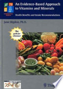 An Evidence based Approach to Vitamins and Minerals