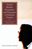 Female Identity Formation and Response to Intimate Violence