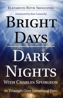 Bright Days Dark Nights With Charles Spurgeon