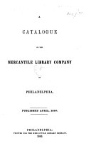 A Catalogue of the Mercantile Library Company of Philadelphia