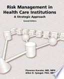 Risk Management in Health Care Institutions Book