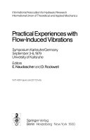 Practical Experiences with Flow-induced Vibrations