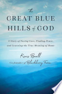The Great Blue Hills of God Book