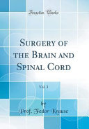 Surgery of the Brain and Spinal Cord, Vol. 3 (Classic Reprint)