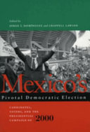 Mexico s Pivotal Democratic Election Book