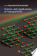 Science and Applications of Nanoparticles Book