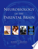 Neurobiology of the Parental Brain Book