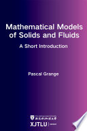 Mathematical models of solids and fluids : a short introduction.