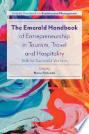 The Emerald Handbook of Entrepreneurship in Tourism  Travel and Hospitality