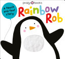 Touch   Feel Picture Books  Rainbow Rob Book