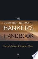 The Ultra High Net Worth Banker s Handbook