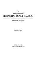A Bibliography of Pre-independence Zambia
