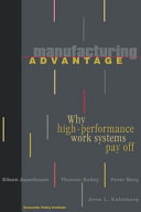 Manufacturing Advantage: Why High-performance Work Systems ...