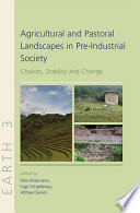Agricultural and Pastoral Landscapes in Pre Industrial Society