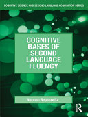 Cognitive Bases of Second Language Fluency