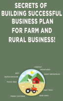 Secrets of Building Successful Business Plan for Farm and Rural Business