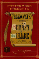 Hogwarts: An Incomplete and Unreliable Guide Pdf/ePub eBook