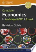 Complete Economics for Cambridge IGCSE   and O Level Revision Guide Book