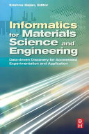 Informatics for Materials Science and Engineering  Data Driven Discovery for Accelerated Experimentation and Application Book