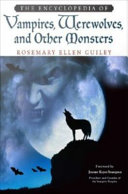 The Encyclopedia of Vampires, Werewolves, and Other Monsters