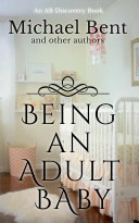 Being an Adult Baby Pdf/ePub eBook