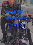 Greek Biker Billionaire: YURI [Pdf/ePub] eBook