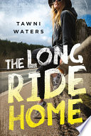 The Long Ride Home Book