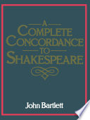 A Complete Concordance to Shakespeare Book
