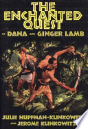 The Enchanted Quest of Dana and Ginger Lamb Book
