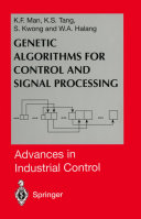 Genetic Algorithms for Control and Signal Processing