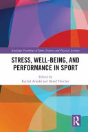 Stress, well-being, and performance in sport /
