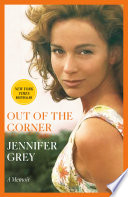 Out of the Corner PDF Book By Jennifer Grey