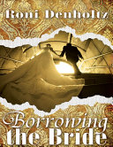 Borrowing the Bride [Pdf/ePub] eBook