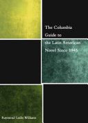 The Columbia Guide to the Latin American Novel Since 1945 Book Raymond L. Williams