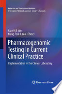 Pharmacogenomic Testing in Current Clinical Practice PDF Book By Alan H. B. Wu,Kiang-Teck J. Yeo