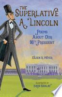 The Superlative A. Lincoln Eileen R. Meyer Cover