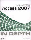 Microsoft Office Access 2007 in Depth