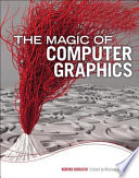 The Magic of Computer Graphics Book