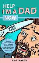 Help I m A Dad Now