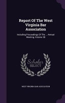 Report Of The West Virginia Bar Association