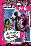 Monster High Diaries: Draculaura and the New Stepmomster