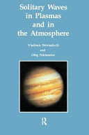 Solitary Waves in Plasmas and in the Atmosphere