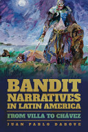 Bandit Narratives in Latin America